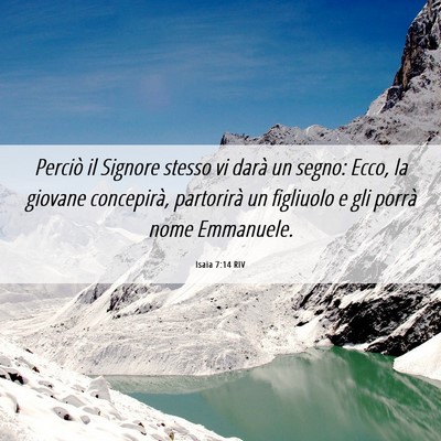 Picture 06 - Isaia 7:14 RIV - Perciò il Signore stesso vi darà un segno: - Bible Verse Picture