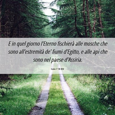 Picture 06 - Isaia 7:18 RIV - E in quel giorno l’Eterno fischierà alle - Bible Verse Picture