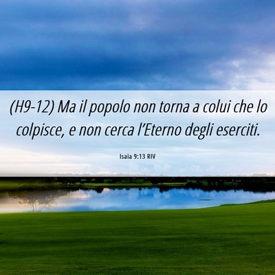 Picture 06 - Isaia 9:13 RIV - (H9-12) Ma il popolo non torna a colui che lo - Bible Verse Picture