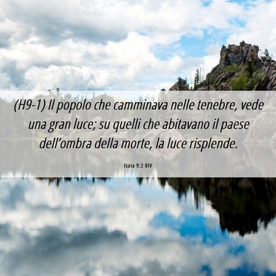 Picture 06 - Isaia 9:2 RIV - (H9-1) Il popolo che camminava nelle tenebre, - Bible Verse Picture