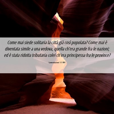 Picture 06 - Lamentazioni 1:1 RIV - Come mai siede solitaria la città già così - Bible Verse Picture