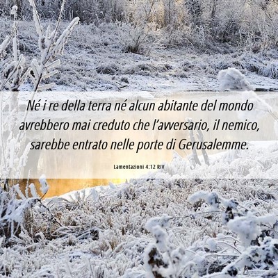 Picture 06 - Lamentazioni 4:12 RIV - Né i re della terra né alcun abitante del mondo - Bible Verse Picture