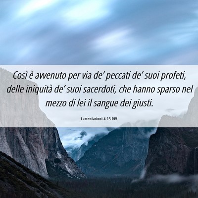 Picture 06 - Lamentazioni 4:13 RIV - Così è avvenuto per via de’ peccati de’ - Bible Verse Picture