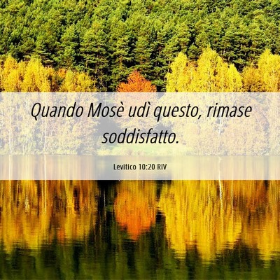Picture 06 - Levitico 10:20 RIV - Quando Mosè udì questo, rimase - Bible Verse Picture