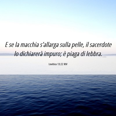 Picture 06 - Levitico 13:22 RIV - E se la macchia s’allarga sulla pelle, il - Bible Verse Picture