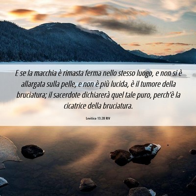 Picture 06 - Levitico 13:28 RIV - E se la macchia è rimasta ferma nello stesso - Bible Verse Picture