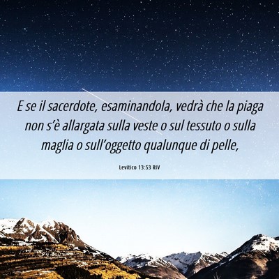 Picture 06 - Levitico 13:53 RIV - E se il sacerdote, esaminandola, vedrà che la - Bible Verse Picture