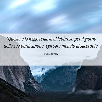 Picture 06 - Levitico 14:2 RIV - “Questa è la legge relativa al lebbroso per il - Bible Verse Picture