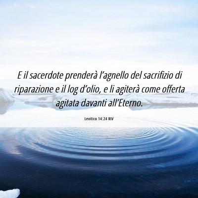 Picture 06 - Levitico 14:24 RIV - E il sacerdote prenderà l’agnello del - Bible Verse Picture
