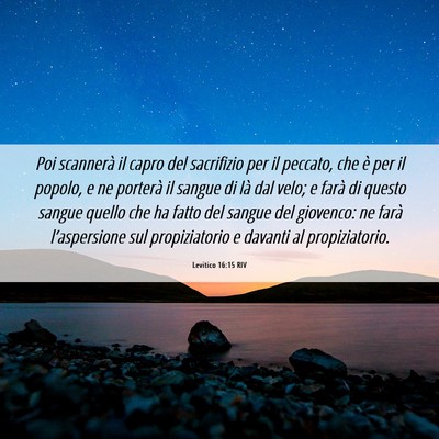 Picture 06 - Levitico 16:15 RIV - Poi scannerà il capro del sacrifizio per il - Bible Verse Picture