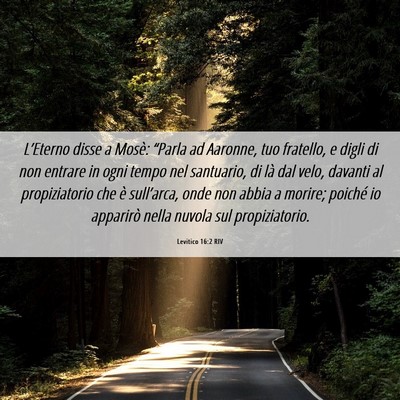 Picture 06 - Levitico 16:2 RIV - L’Eterno disse a Mosè: “Parla ad Aaronne, - Bible Verse Picture