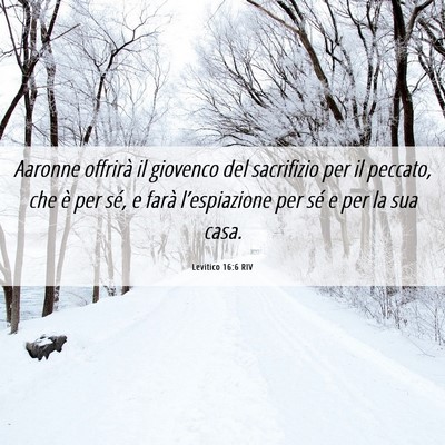 Picture 06 - Levitico 16:6 RIV - Aaronne offrirà il giovenco del sacrifizio per - Bible Verse Picture