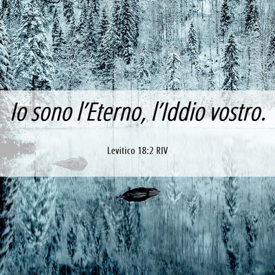 Picture 06 - Levitico 18:2 RIV - Io sono l’Eterno, l’Iddio - Bible Verse Picture