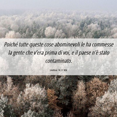 Picture 06 - Levitico 18:27 RIV - Poiché tutte queste cose abominevoli le ha - Bible Verse Picture