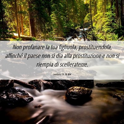 Picture 06 - Levitico 19:29 RIV - Non profanare la tua figliuola, prostituendola, - Bible Verse Picture