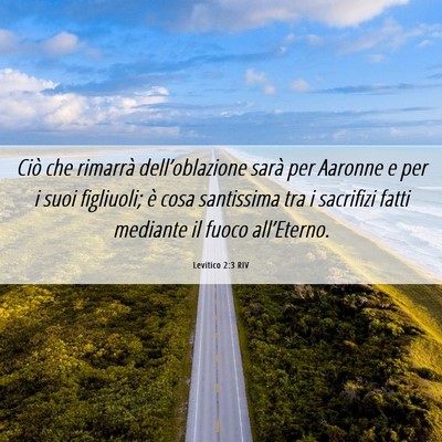 Picture 06 - Levitico 2:3 RIV - Ciò che rimarrà dell’oblazione sarà per - Bible Verse Picture