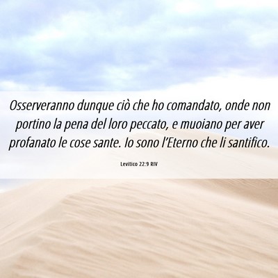 Picture 06 - Levitico 22:9 RIV - Osserveranno dunque ciò che ho comandato, onde - Bible Verse Picture