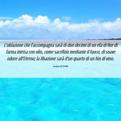 Picture 06 - Levitico 23:13 RIV - L’oblazione che l’accompagna sarà di due - Bible Verse Picture