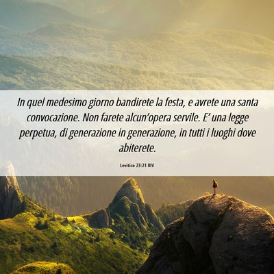Picture 06 - Levitico 23:21 RIV - In quel medesimo giorno bandirete la festa, e - Bible Verse Picture