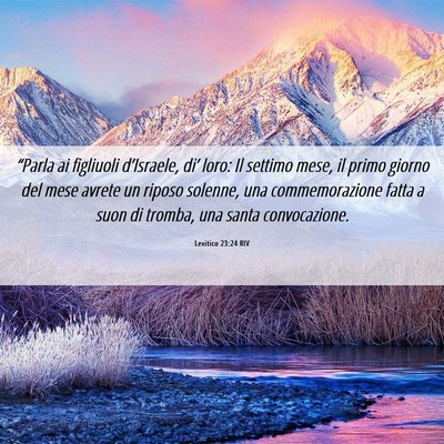 Picture 06 - Levitico 23:24 RIV - “Parla ai figliuoli d’Israele, di’ loro: Il - Bible Verse Picture