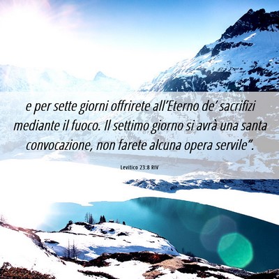 Picture 06 - Levitico 23:8 RIV - e per sette giorni offrirete all’Eterno de’ - Bible Verse Picture