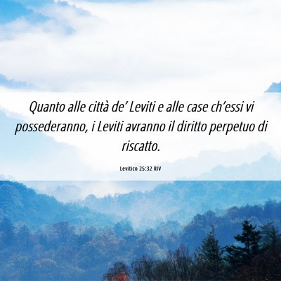 Picture 06 - Levitico 25:32 RIV - Quanto alle città de’ Leviti e alle case - Bible Verse Picture