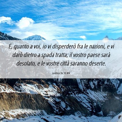 Picture 06 - Levitico 26:33 RIV - E, quanto a voi, io vi disperderò fra le - Bible Verse Picture