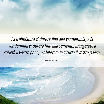 Picture 06 - Levitico 26:5 RIV - La trebbiatura vi durerà fino alla vendemmia, e - Bible Verse Picture