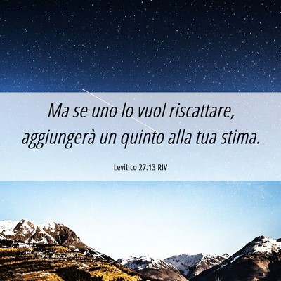 Picture 06 - Levitico 27:13 RIV - Ma se uno lo vuol riscattare, aggiungerà un - Bible Verse Picture