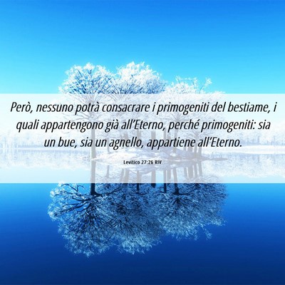 Picture 06 - Levitico 27:26 RIV - Però, nessuno potrà consacrare i primogeniti - Bible Verse Picture