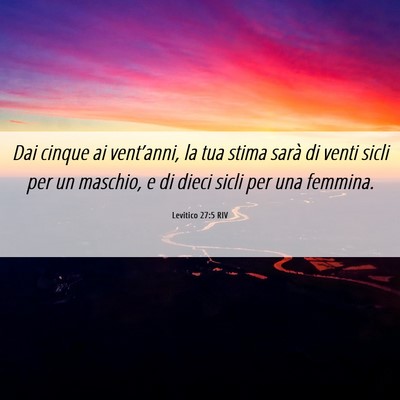 Picture 06 - Levitico 27:5 RIV - Dai cinque ai vent’anni, la tua stima sarà di - Bible Verse Picture