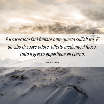 Picture 06 - Levitico 3:16 RIV - E il sacerdote farà fumare tutto questo - Bible Verse Picture