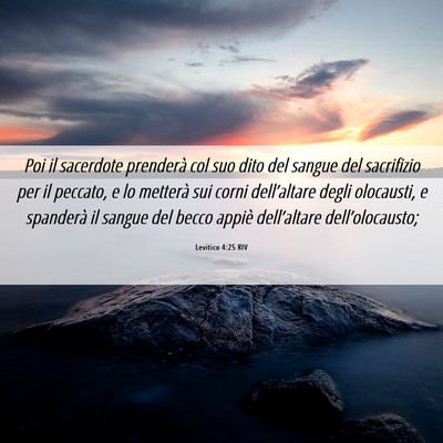 Picture 06 - Levitico 4:25 RIV - Poi il sacerdote prenderà col suo dito del - Bible Verse Picture