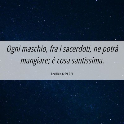 Picture 06 - Levitico 6:29 RIV - Ogni maschio, fra i sacerdoti, ne potrà - Bible Verse Picture