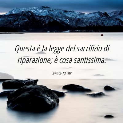 Picture 06 - Levitico 7:1 RIV - Questa è la legge del sacrifizio di riparazione; - Bible Verse Picture