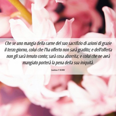 Picture 06 - Levitico 7:18 RIV - Che se uno mangia della carne del suo sacrifizio - Bible Verse Picture