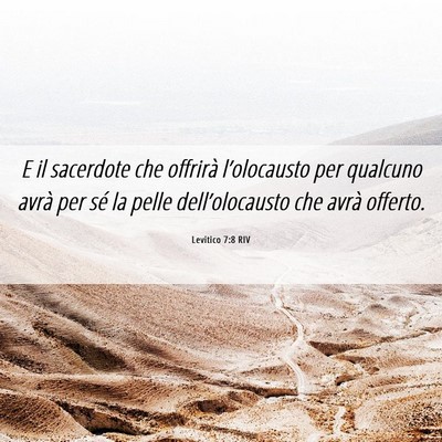 Picture 06 - Levitico 7:8 RIV - E il sacerdote che offrirà l’olocausto per - Bible Verse Picture