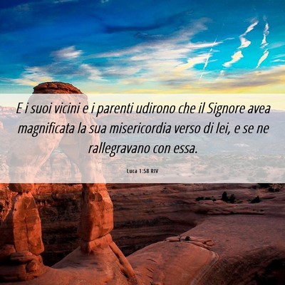 Picture 06 - Luca 1:58 RIV - E i suoi vicini e i parenti udirono che il - Bible Verse Picture