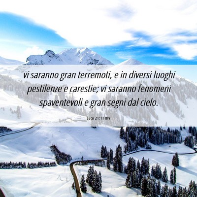Picture 06 - Luca 21:11 RIV - vi saranno gran terremoti, e in diversi luoghi - Bible Verse Picture