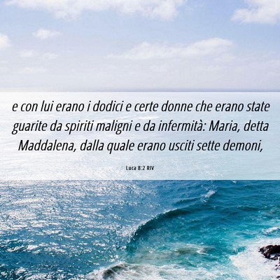 Picture 06 - Luca 8:2 RIV - e con lui erano i dodici e certe donne che erano - Bible Verse Picture