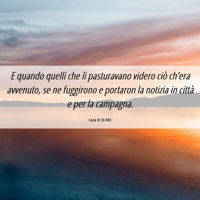 Picture 06 - Luca 8:34 RIV - E quando quelli che li pasturavano videro ciò - Bible Verse Picture