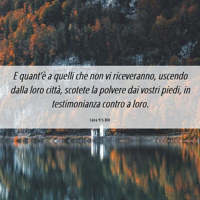 Picture 06 - Luca 9:5 RIV - E quant’è a quelli che non vi riceveranno, - Bible Verse Picture