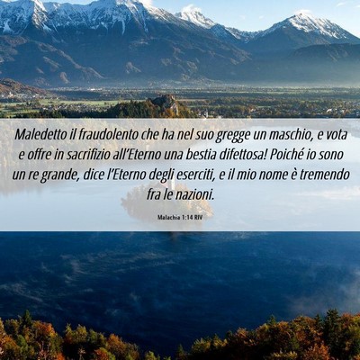 Picture 06 - Malachia 1:14 RIV - Maledetto il fraudolento che ha nel suo gregge un - Bible Verse Picture