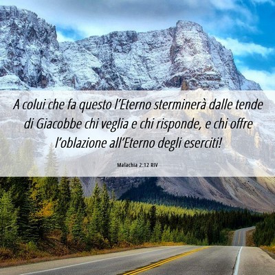 Picture 06 - Malachia 2:12 RIV - A colui che fa questo l’Eterno sterminerà - Bible Verse Picture