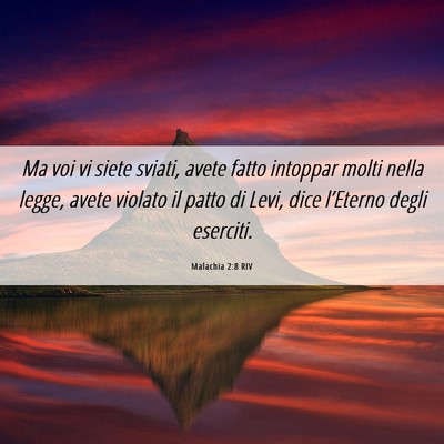 Picture 06 - Malachia 2:8 RIV - Ma voi vi siete sviati, avete fatto intoppar - Bible Verse Picture