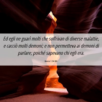 Picture 06 - Marco 1:34 RIV - Ed egli ne guarì molti che soffrivan di diverse - Bible Verse Picture