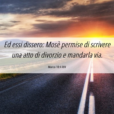 Picture 06 - Marco 10:4 RIV - Ed essi dissero: Mosè permise di scrivere una - Bible Verse Picture