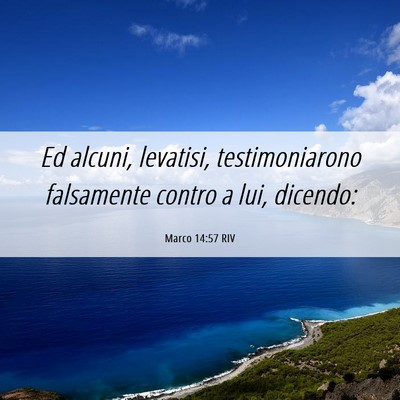 Picture 06 - Marco 14:57 RIV - Ed alcuni, levatisi, testimoniarono falsamente - Bible Verse Picture