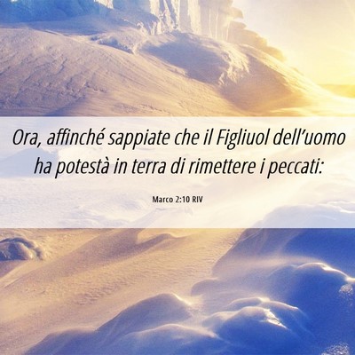 Picture 06 - Marco 2:10 RIV - Ora, affinché sappiate che il Figliuol - Bible Verse Picture