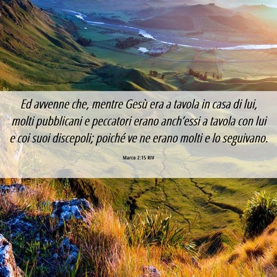 Picture 06 - Marco 2:15 RIV - Ed avvenne che, mentre Gesù era a tavola in casa - Bible Verse Picture